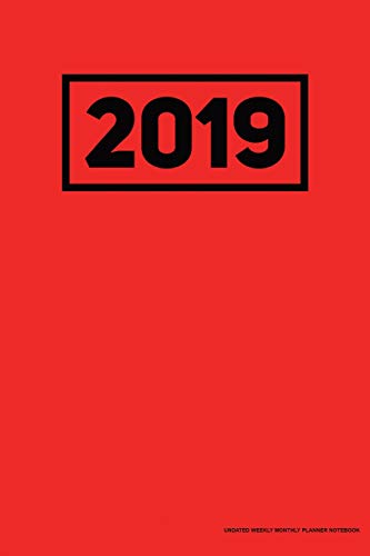 Stock image for 2019 Undated Weekly Monthly Planner Notebook: Red Cover, Full Year 12 Month & 52 Week Agenda, Lined Note Pages, Daily Gratitude Journal- [Professional Binding] [Soft Cover ] for sale by booksXpress