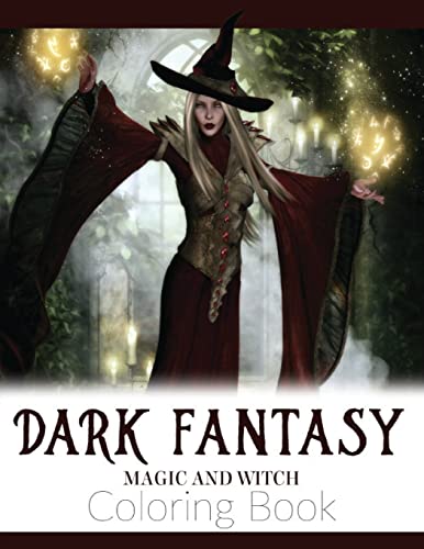 9781727010442: Dark Fantasy Magic and Witch Coloring Book: Enchanted Witch and Dark Fantasy Coloring Book(Witch and Halloween Coloring Books for Adults)