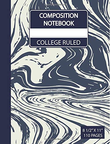 Imagen de archivo de College Ruled Composition Notebook 8 1/2 x 11: Blue Marble Composition Notebook, Large College Ruled Notebook, Wide Ruled Paper 8.5 x 11, 110 Pages: . Notebook Wide Ruled College Ruled) a la venta por Revaluation Books