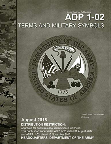 Stock image for Army Doctrine Publication ADP 1-02 Terms and Military Symbols August 2018 for sale by Books From California