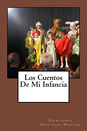 Stock image for Los Cuentos de Mi Infancia: Antologa (Spanish Edition) for sale by Lucky's Textbooks