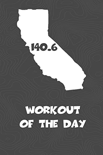 Stock image for Workout of the Day: California Workout of the Day Log for Tracking and Monitoring Your Training and Progress Towards Your Fitness Goals. a Great Triathlon Resource for Any Triathlete in Your Life. Swimmers, Runners and Bikers Will Love This Way to Track Goals! for sale by THE SAINT BOOKSTORE