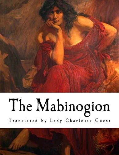 9781727046533: The Mabinogion: The Earliest Prose Stories of the Literature of Britain