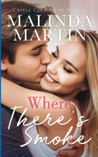 9781727062748: Where There's Smoke: A Castle Clubhouse Romance: Volume 5