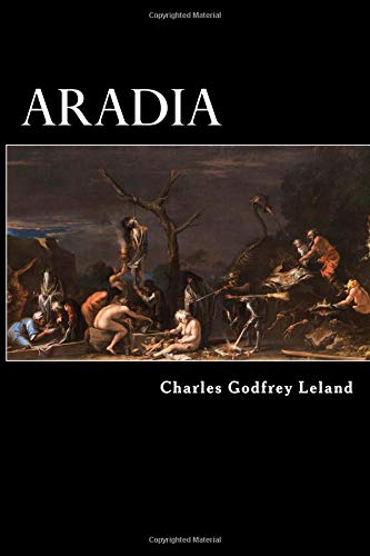 9781727064179: Aradia: Or, the Gospel of the Witches