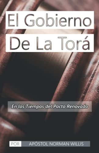 Stock image for El Gobierno de la Torah: En los Tiempos del Pacto Renovado for sale by Revaluation Books