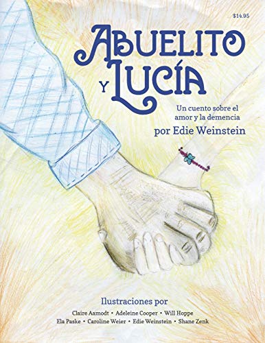 Stock image for Abuelito y Lucia: Un cuento sobre el amor y la demencia for sale by THE SAINT BOOKSTORE