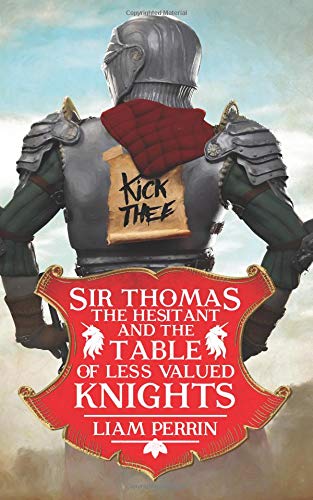 Beispielbild fr Sir Thomas the Hesitant and the Table of Less Valued Knights zum Verkauf von HPB-Emerald