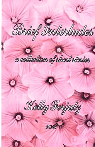 Imagen de archivo de Brief Interludes - RP: A collection of short stories a la venta por ThriftBooks-Atlanta