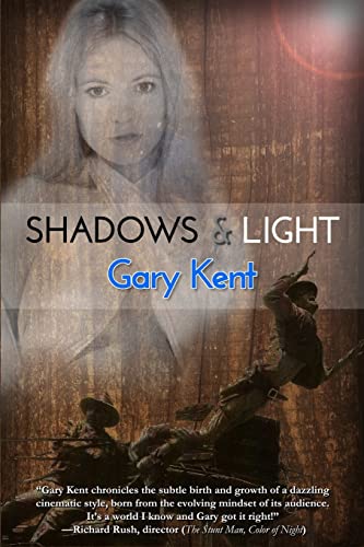 

Shadows & Light: Journeys with Outlaws in Revolutionary Hollywood