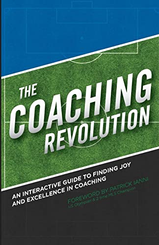 Stock image for The Coaching Revolution: An Interactive Guide To Finding Joy And Excellence In Coaching for sale by SecondSale