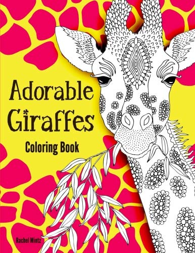 9781727142266: Adorable Giraffes Coloring Book: Gentle & Cute Giraffes in Zentangle Doodle Patterns – For Kids and Adults