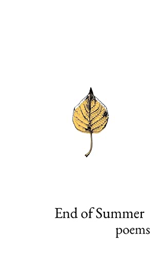 Imagen de archivo de End of Summer Poems a la venta por Lucky's Textbooks