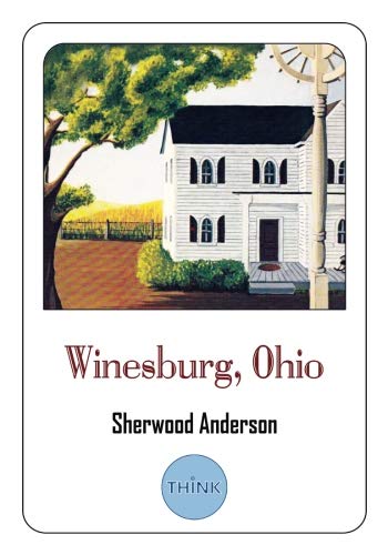 Stock image for Winesburg, Ohio: A Group of Tales of Ohio Small-Town Life for sale by medimops