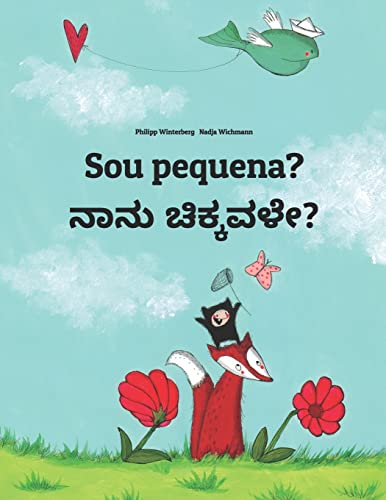 Stock image for Sou Pequena? Nanu Cikkavale?: Children's Picture Book for sale by Revaluation Books