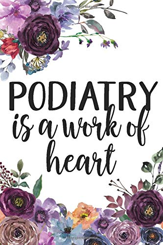 Stock image for Podiatry Is A Work Of Heart for sale by Revaluation Books