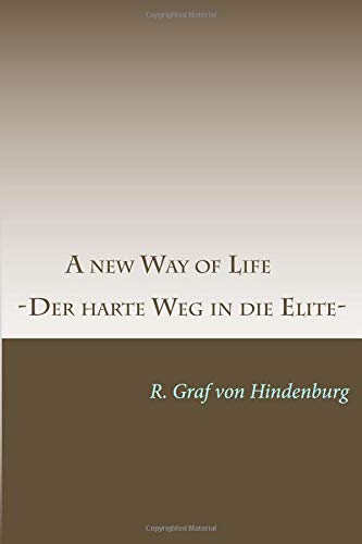 9781727189674: A new Way of Life: Der harte Weg in die Elite