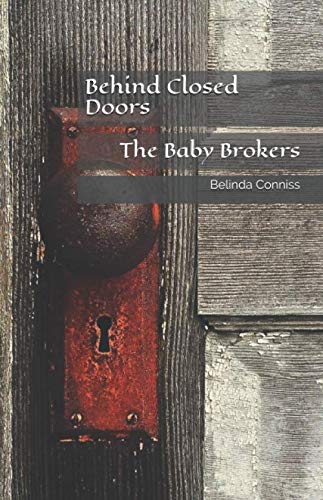 Stock image for Behind Closed Doors: The Baby Brokers for sale by WorldofBooks