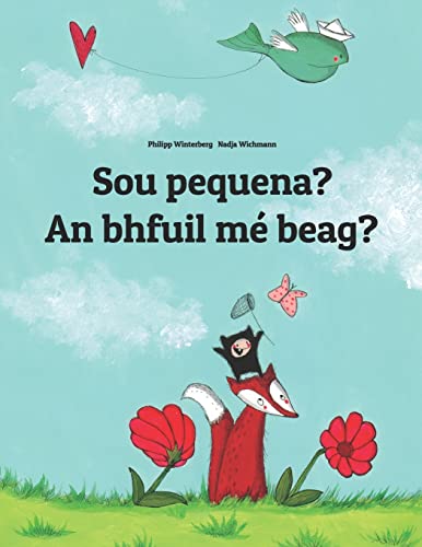 Stock image for Sou Pequena? an Bhfuil M Beag?: Brazilian Portuguese-irish Gaelic Gaeilge: Children's Picture Book for sale by Revaluation Books