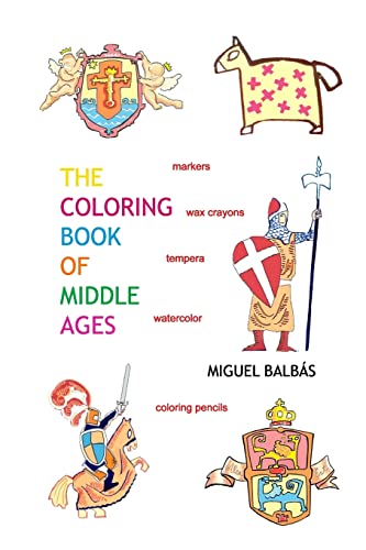 9781727228144: The coloring book of Middle Ages: Volume 5 (A World of Color)