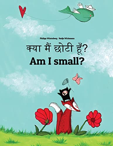 9781727245837: Kya maim choti hum? Am I small?: Hindi-English: Children's Picture Book (Bilingual Edition) (दुनिया के ... (Hindi and English Edition)