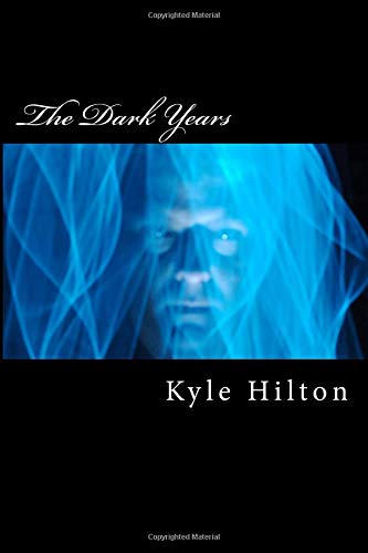 Beispielbild fr The Dark Years: The Dark Years zum Verkauf von Revaluation Books