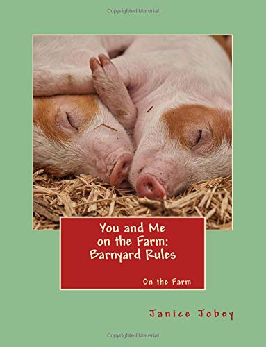 Stock image for You and Me on the Farm: Barnyard Rules for sale by ThriftBooks-Atlanta