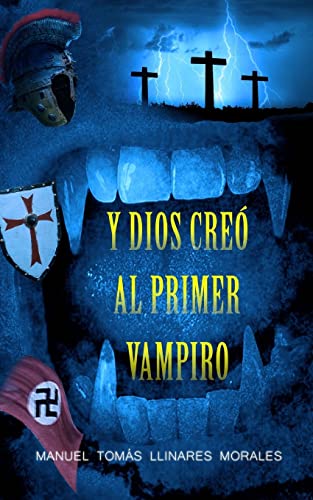 Beispielbild fr Y Dios creo al primer vampiro (Spanish Edition) zum Verkauf von Lucky's Textbooks