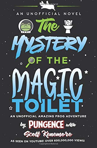 Beispielbild fr The Mystery of the Magic Toilet: An Unofficial Amazing Frog Adventure zum Verkauf von WorldofBooks