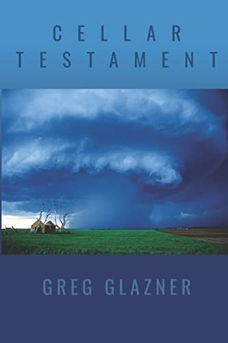 Stock image for Cellar Testament (The Rachel Wetzsteon Chapbook Award Series) for sale by New Legacy Books