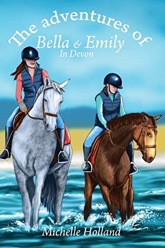 Stock image for The Adventures of Bella & Emily in Devon for sale by WorldofBooks