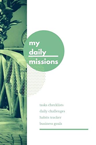 Stock image for My Daily Missions Tasks Checklists Daily Challenges Habit Tracker Business Goals: Guided Journal The Best & Fastest Way to Beat Procrastination, Increase Focus and Get Things Done for sale by Revaluation Books