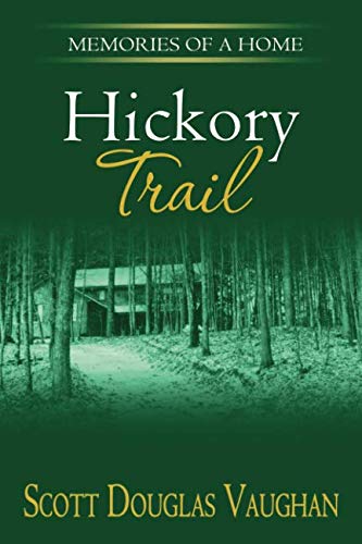 Beispielbild fr Hickory Trail (Memories of a Home) zum Verkauf von Once Upon A Time Books