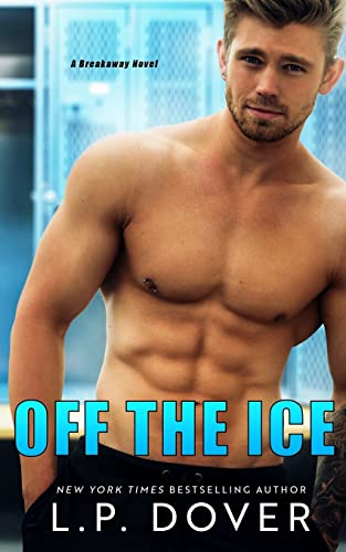 Stock image for Off the Ice: A Breakaway Novel for sale by ThriftBooks-Atlanta