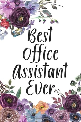 Stock image for Best Office Assistant Ever: Office Assistant Notebook, Office Assistant Gifts, College Ruled Notebook or Journal for sale by Revaluation Books