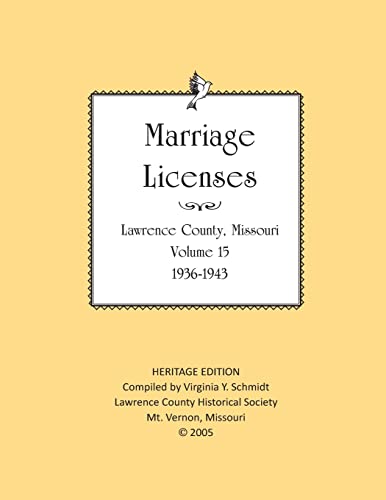 Stock image for Lawrence County Missouri Marriages 1936-1943 (Heritage Edition: Marriages) for sale by Lucky's Textbooks