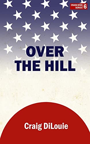 Stock image for Over the Hill: a novel of the Pacific War for sale by ThriftBooks-Atlanta