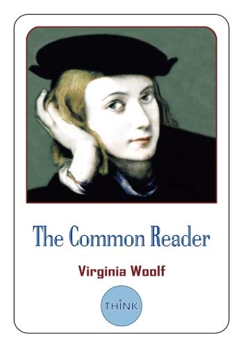 Stock image for The Common Reader: First and Second Series in One Volume for sale by SecondSale