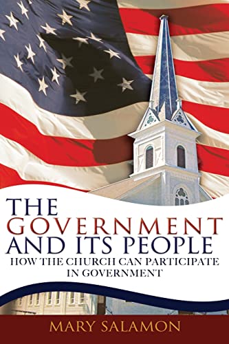 Imagen de archivo de The Government and Its People: How The Church Can Participate In Government a la venta por Zoom Books Company