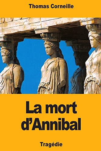 Stock image for La Mort d'Annibal (French Edition) for sale by Lucky's Textbooks