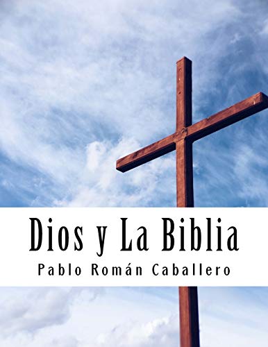 Stock image for Dios Y La Biblia: Mensajes Cristianos de Crecimiento Espiritual -Language: spanish for sale by GreatBookPrices