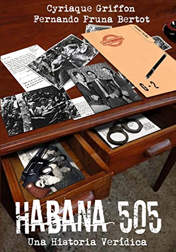 Beispielbild fr Habana 505: Una Historia Veridica (Spanish Edition) zum Verkauf von Lucky's Textbooks