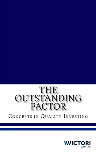 Stock image for The Outstanding Factor: Concepts in Quality Investing for sale by SecondSale