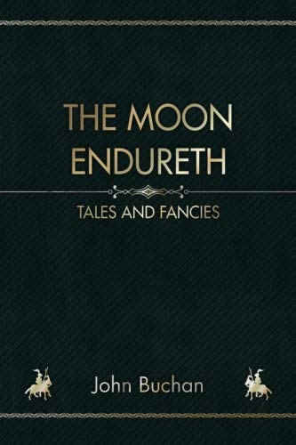 Stock image for The Moon Endureth: Tales and Fancies for sale by Revaluation Books