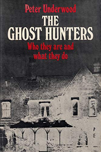 Beispielbild fr The Ghost Hunters: Who they are and what they do (Paranormal Guides) zum Verkauf von California Books