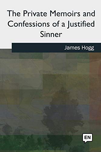 9781727491784: The Private Memoirs and Confessions of a Justified Sinner