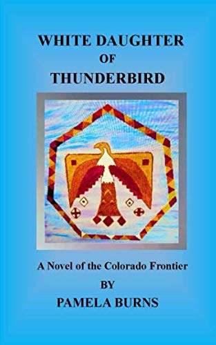 9781727515435: White Daughter of Thunderbird