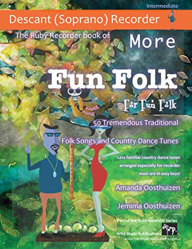 Beispielbild fr The Ruby Recorder Book of More Fun Folk for Fun Folk: 50 Tremendous Traditional Country Dance Tunes for Descant (Soprano) Recorder zum Verkauf von Revaluation Books