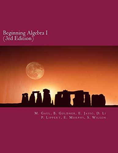9781727575279: Beginning Algebra I (3rd Edition): An Algebra Workbook (Beginning Algebra I and II)