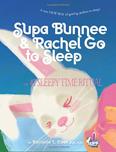 Beispielbild fr Supa Bunnee & Rachel Go to Sleep zum Verkauf von Revaluation Books